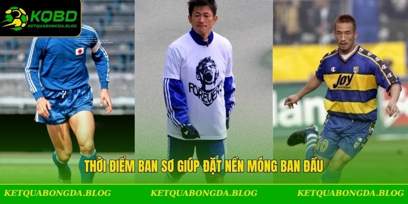 Thời điểm ban sơ giúp đặt nền móng ban đầu