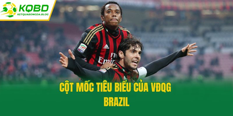 Cột mốc tiêu biểu của VĐQG Brazil